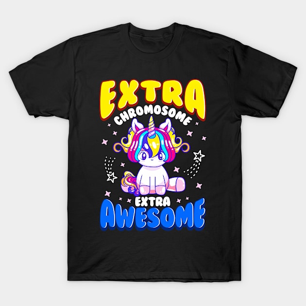 Extra Chromosome Extra Awesome Cute Unicorn Down Awareness T-Shirt by SoCoolDesigns